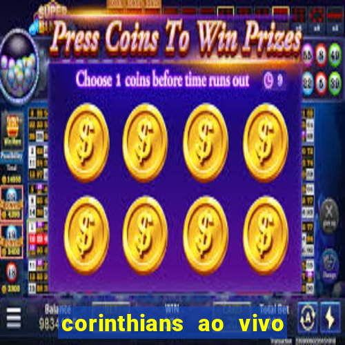 corinthians ao vivo multi canal